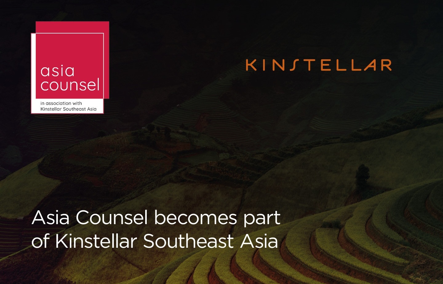 Asia Counsel becomes Kinstellar sister law firm in Vietnam