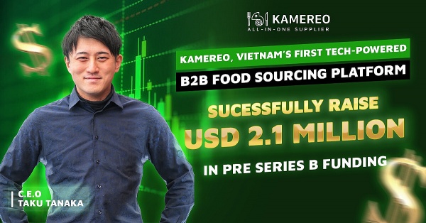 Vietnam-based B2B food sourcing platform KAMEREO bags $2.1 million in pre-series B funding