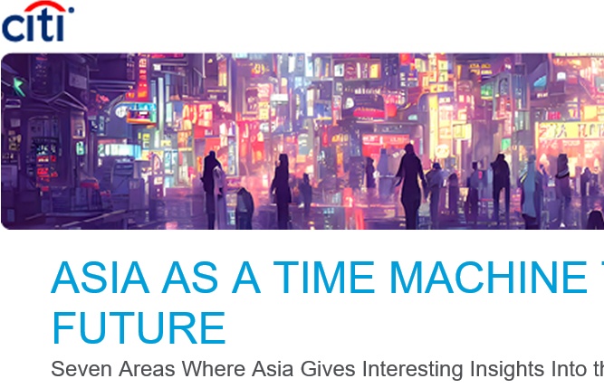 Citi: Asia is a time machine to the future
