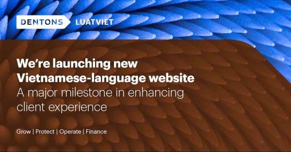 Dentons LuatViet launches new Vietnamese language website