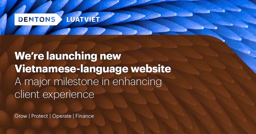 Dentons LuatViet launches new Vietnamese language website