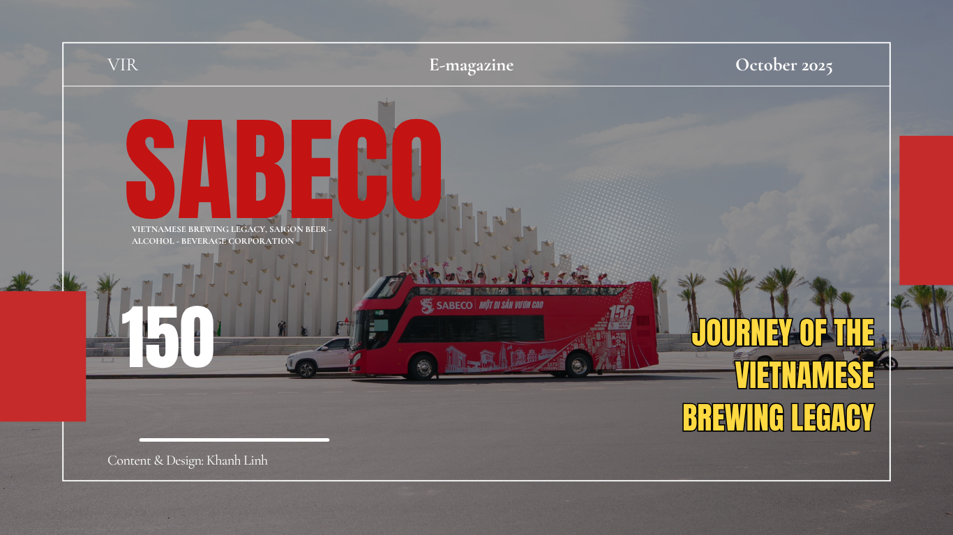 150 years of SABECO: A journey through Vietnam’s brewing heritage
