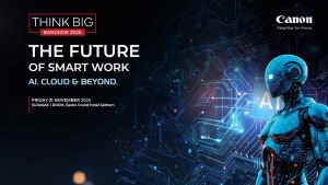 Canon unveils future of smart work at Think Big Bangkok 2025