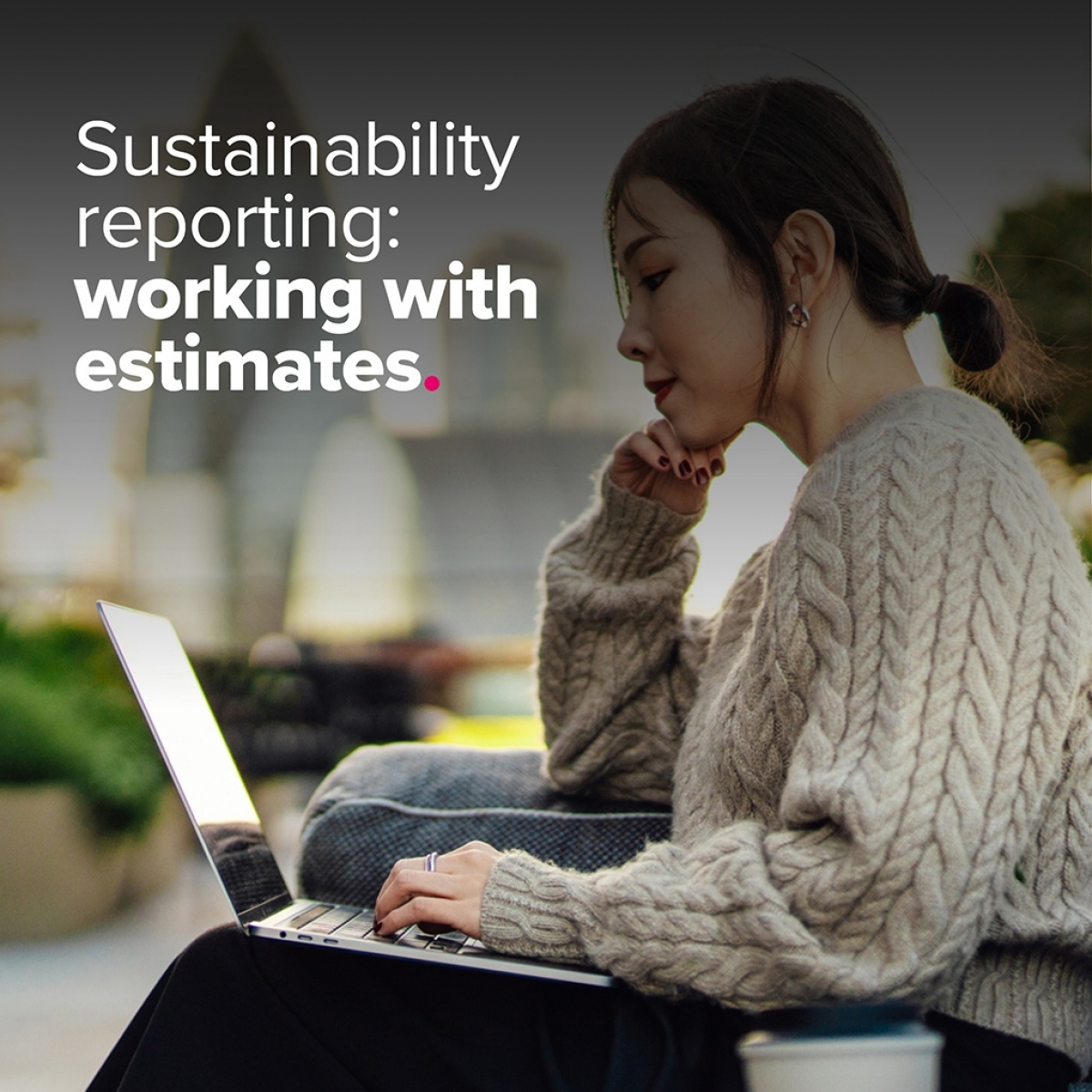 ACCA urges firms not to delay sustainability reporting over data gaps