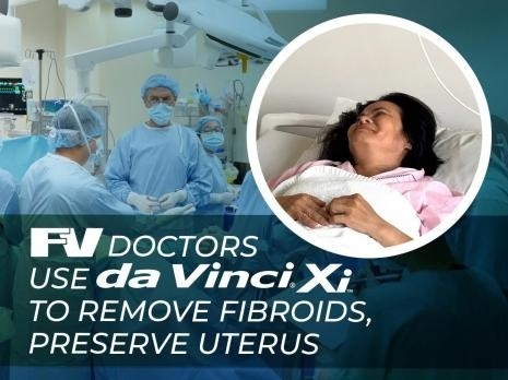 FV doctors use cutting-edge system to remove complex fibroids