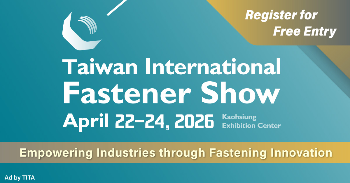 Fastener Taiwan 2026 focuses on sustainable manufacturing