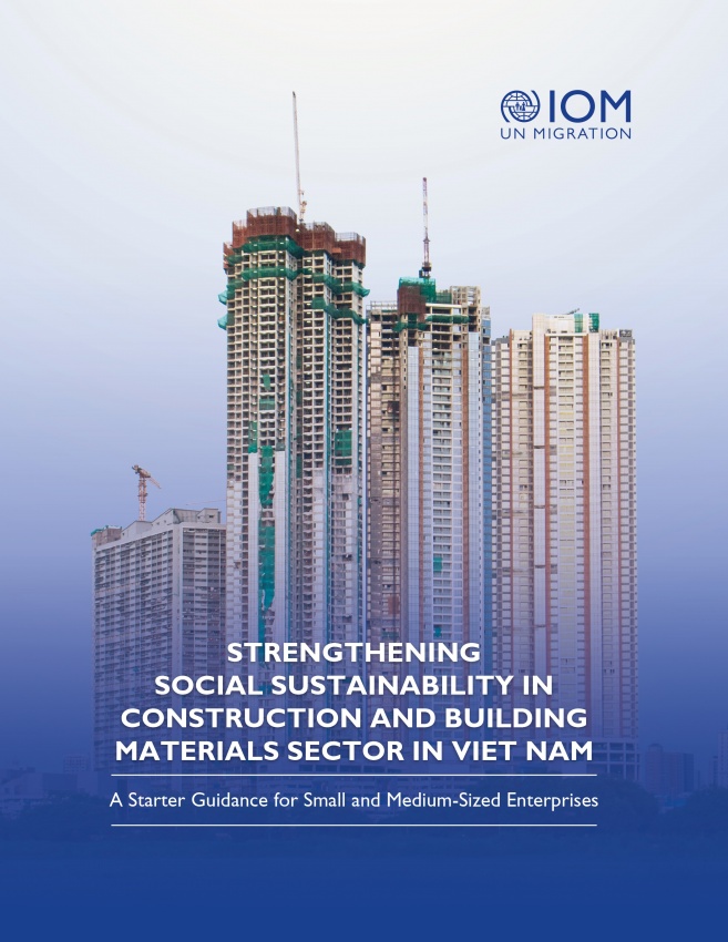 IOM and partners launch new SMEs guidance for construction and materials industry in Vietnam