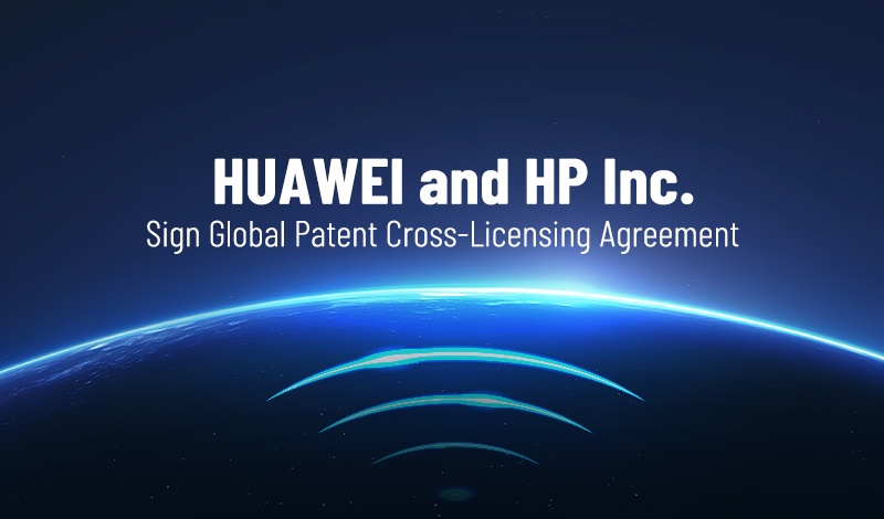 Huawei signs global patent cross-licensing agreement with HP Inc