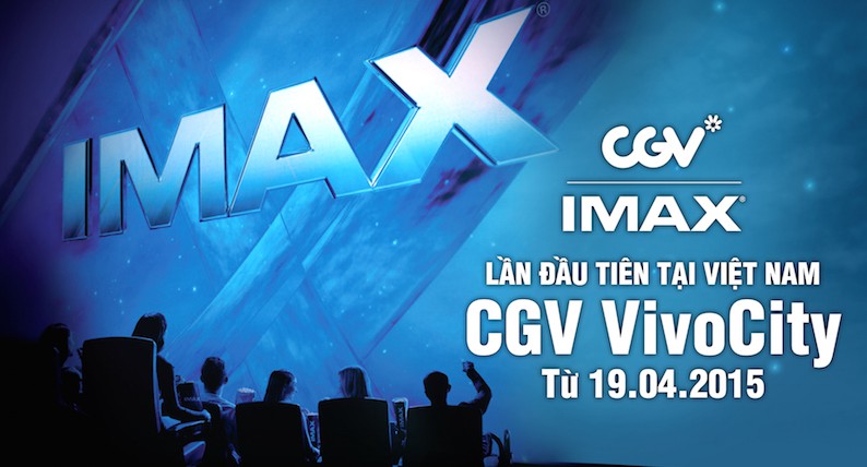CGV cinemas first to bring the IMAX experience to Vietnam