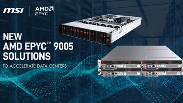 MSI Launches AMD EPYC™ 9005 Series CPU-Based Server Solutions