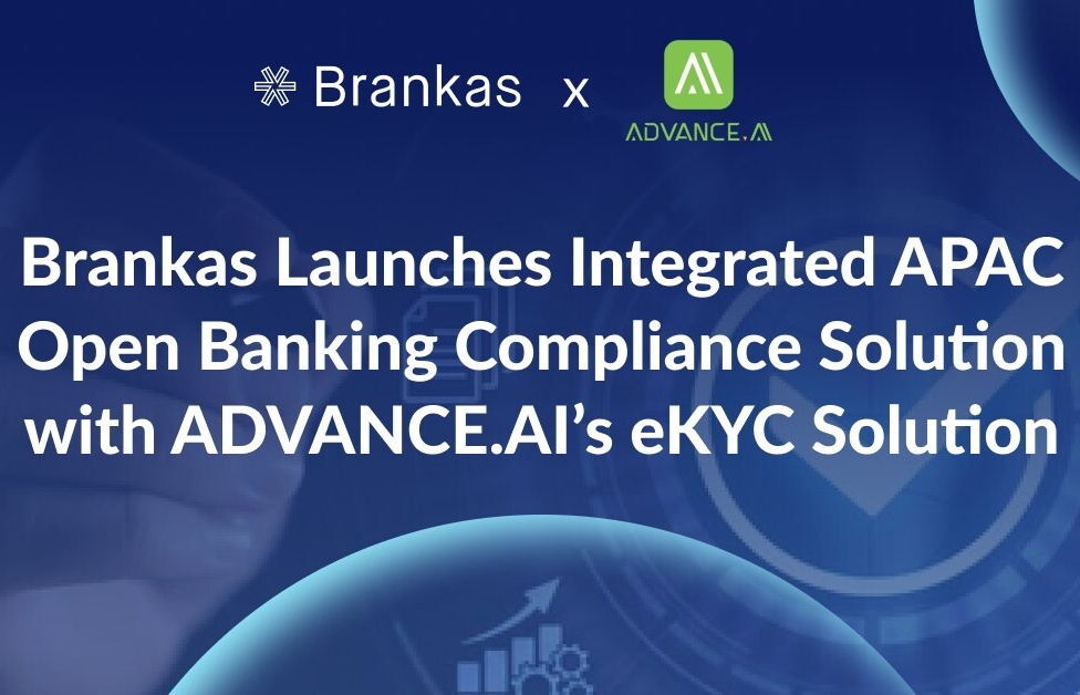 brankas launches integrated apac open banking compliance solution with advanceais ekyc solution