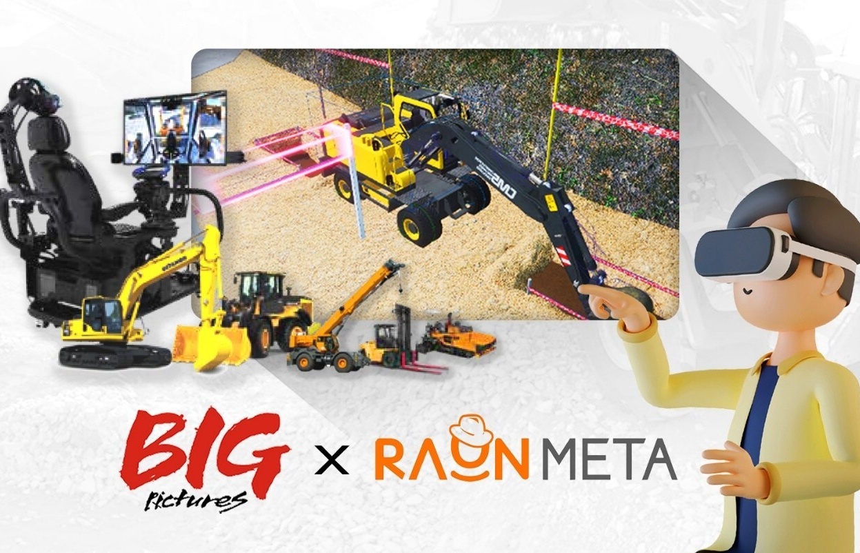 Big Pictures and RaonMeta Join Forces to Launch Metaverse Construction Machinery Training for Learners Worldwide