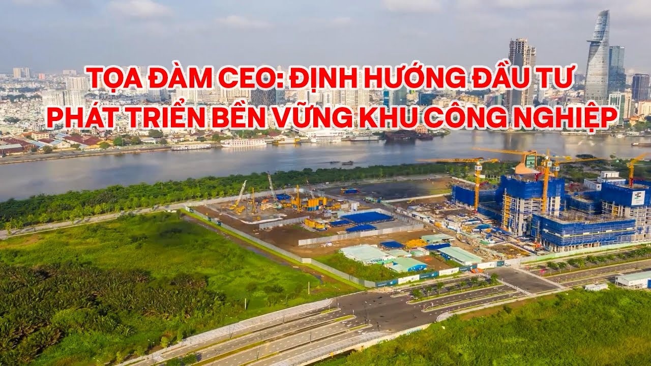 CEO Seminar: Orienting Sustainable Investment and Development of Industrial Parks